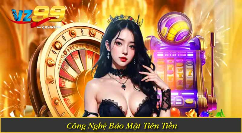 Công Nghệ Bảo Mật Tiên Tiến