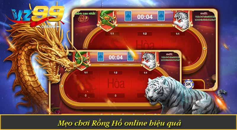 Mẹo chơi Rồng Hổ online hiệu quả